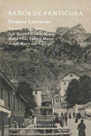 Baños de Panticosa. Premos Literarios