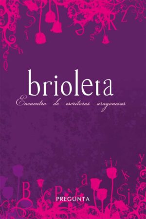 Brioleta. Encuentro de escritoras aragonesas