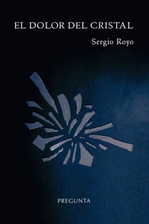 El dolor del cristal