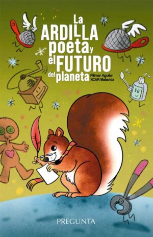 La ardilla poeta y el futuro del planeta